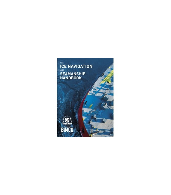 The Ice Navigation and Seamanship Handbook, 1st Edition 2019
