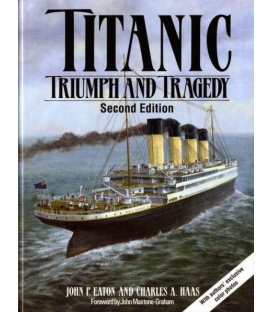 Titanic: Triumph and Tragedy (Second Edition)