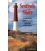 Sentinels of the Shore: A Guide to the Lighthouses and Lightships of New Jersey