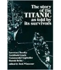 The Story of the Titanic As Told by Its Survivors