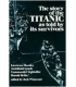 The Story of the Titanic As Told by Its Survivors