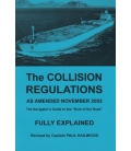 The Collision Regulations Fully Explained (amended 2003), 3rd Edition 2004