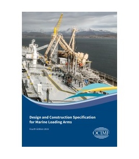 Design and Construction Specification for Marine Loading Arms 4th Ed.