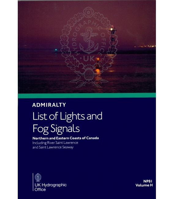 NP81 Admiralty List of Lights and Fog Signals  Volume H: Northern and Eastern Coasts of Canada, 2nd Edition 2021