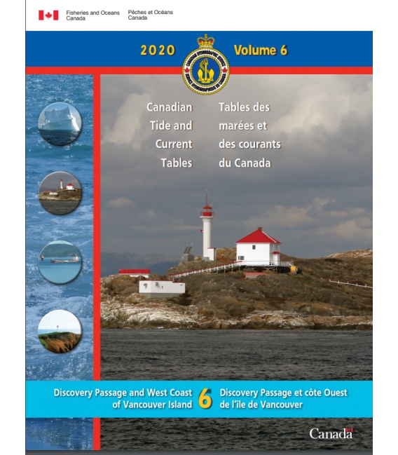 Canadian Tide and Current Tables Volume 6 Discovery Passage and West Coast of Vancouver Island, 2020 Edition