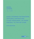 IMO T713E Model course: Basic training on ships subject to IGF Code, 2019 Edition