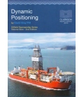 Oilfield Seamanship Series, Vol. 9 (Dynamic Positioning: A Practical Guide) (2nd, 2011)