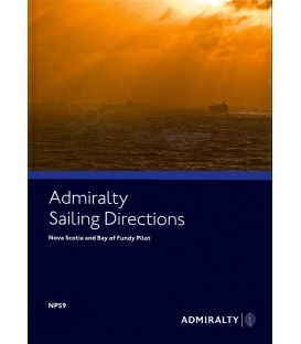 Admiralty Sailing Directions NP59 Nova Scotia And Bay Of Fundy Pilot, 16th Edition 2020