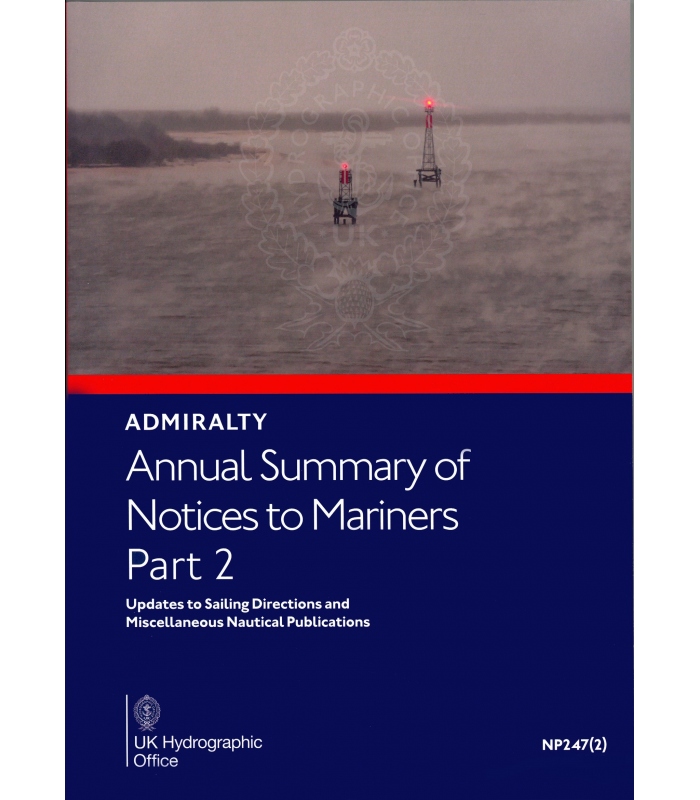 NP247(2) Annual Summary of Admiralty Notices to Mariners Part 2, 2023
