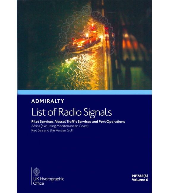 NP286(8): Admiralty List of Radio Signals: Volume 6 - Part 8, Pilot Services, Vessel Traffic Services and Port Operations, 3rd 2