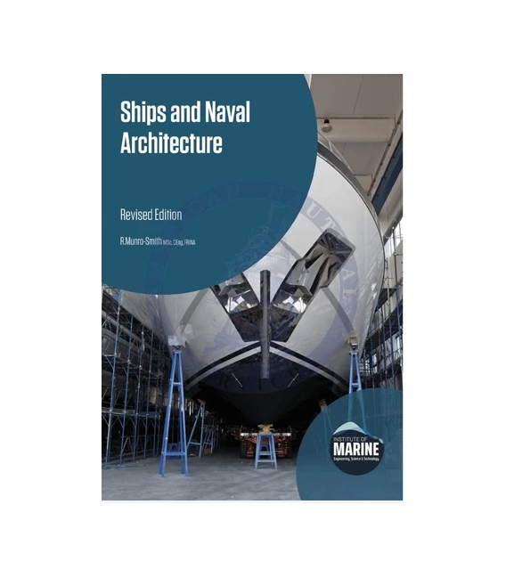 Ships and Naval Architecture, 1st Revised Edition 2020