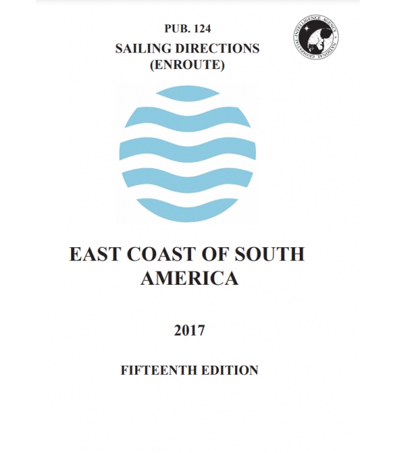 Pub. 124 - East Coast of South America (Enroute), 15th Ed 2017