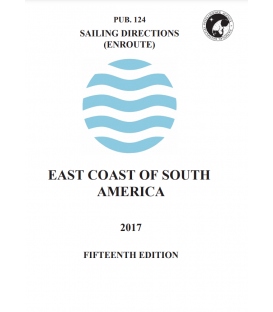 Sailing Directions Pub. 124 East Coast of South America, 15th Edition 2017
