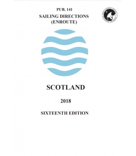 PUB 141 - Sailing Directions (Enroute): Scotland, 16th Edition 2018