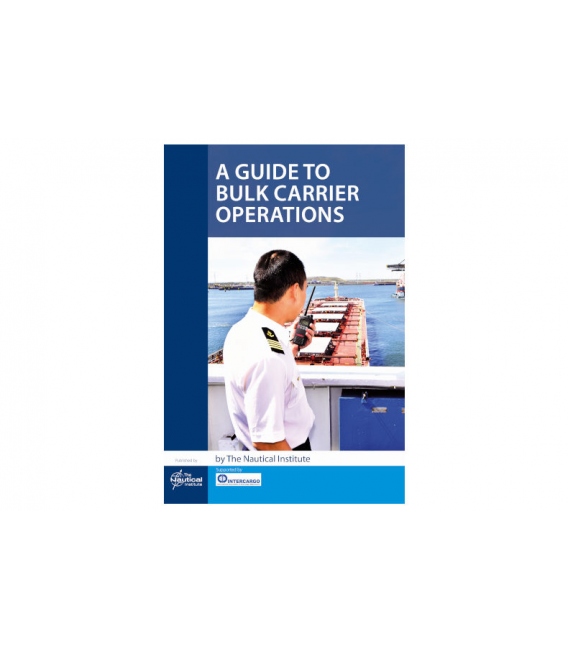 A Guide to Bulk Carrier Operations, 1st Edition 2020