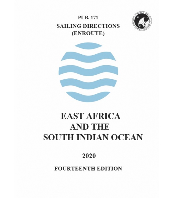Sailing Directions Pub. 171 East Africa and the South Indian Ocean, 14th Edition 2020
