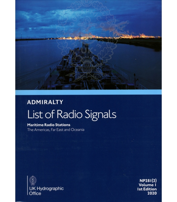 NP281(2): Admiralty List of Radio Signals Maritime Radio Stations The Americas, Far East and Oceania, 1st Edition, 2020