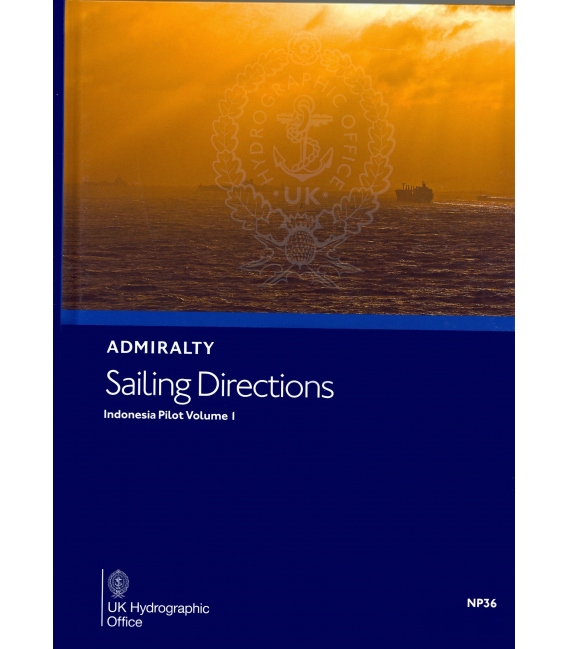 Admiralty Sailing Directions NP36 Indonesia Pilot Vol 1, 11th Edition 2021