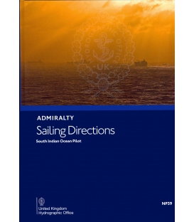 Admiralty Sailing Directions NP39 South Indian Ocean Pilot, 16th Edition 2020