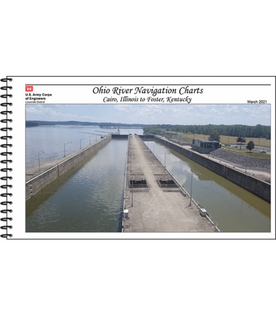 Ohio River Navigation Charts: Cairo, Illinois to Foster, Kentucky (March 2021)