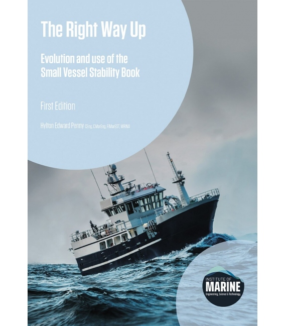The Right Way Up - Evolution and Use of the Small Vessel Stability Book (1st Edition, 2021)