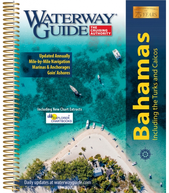 Waterway Guide: Bahamas 2022 Edition 