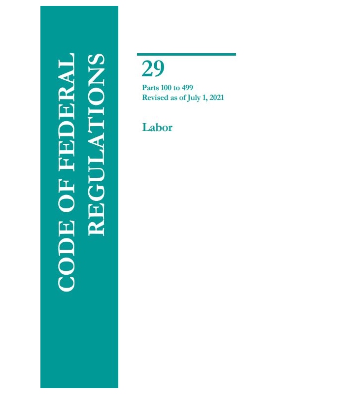 CFR Title 29 Parts 100499Code of Federal Regulations Title 29 Labor