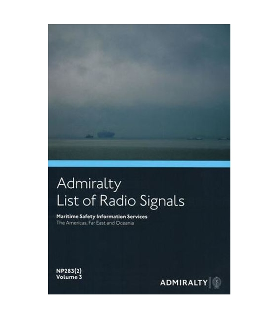 NP283(2): Admiralty List of Radio Signals: Maritime Safety Information Services (The Americas, Far East & Oceania) 3rd Ed., 2022