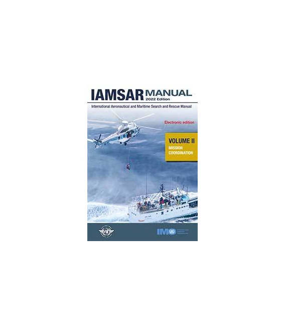 IMO e-Reader KH961E IAMSAR Manual: Volume II (Mission Co-ordination), 2022 Edition