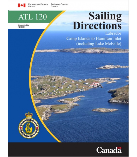 Canadian Sailing Directions Labrador, Camp Islands to Hamilton Inlet (including Lake Melville), 2021