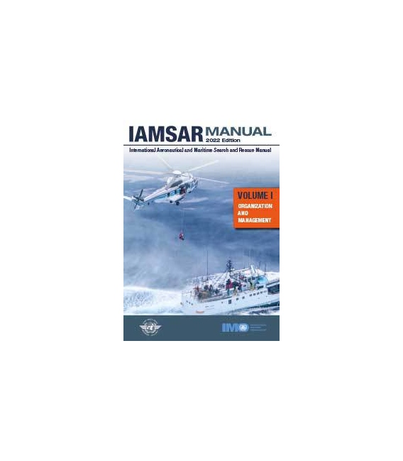 IMO IK960E - IAMSAR Manual Volume I (Organization & Management), 2022