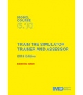 IMO e-Reader KT610E Model Course Train the Simulator Trainer & Assessor, 2012 Edition