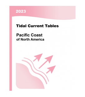 2023 NOAA Tidal Current Tables: Pacific Coast of North America