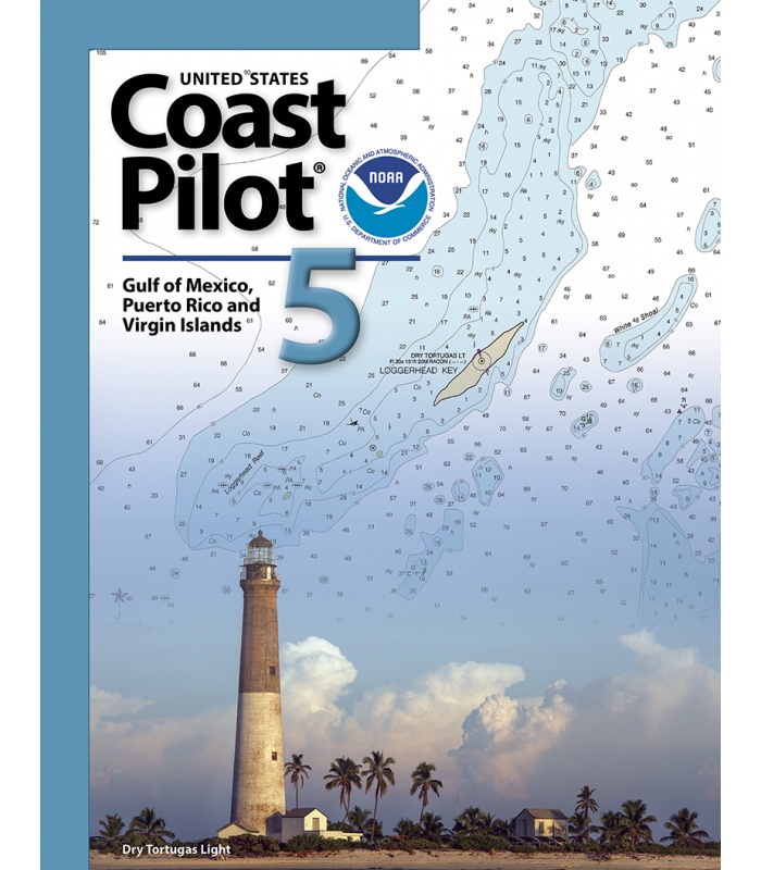 Ineenstorting hardop kiezen U.S. Coast Pilot 5: 51st Edition, 2023 - Gulf of Mexico, Puerto Rico, and  Virgin Islands