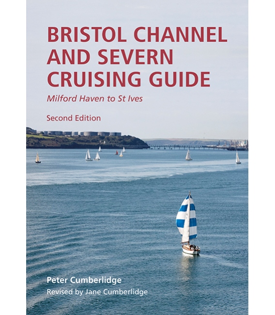 Bristol Channel and River Severn Cruising Guide (2nd Edition, 2023)