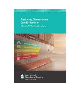 Reducing Greenhouse Gas Emissions: A Guide to IMO Regulatory Compliance (1st, 2022)
