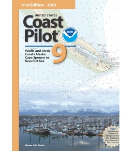 U.S. Coast Pilot 9,  Alaska: Cape Spencer to Beaufort Sea (41st Edition, 2023)