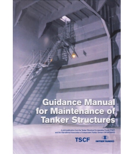 Guidance Manual for Tanker Structures (2024 Consolidated Edition)