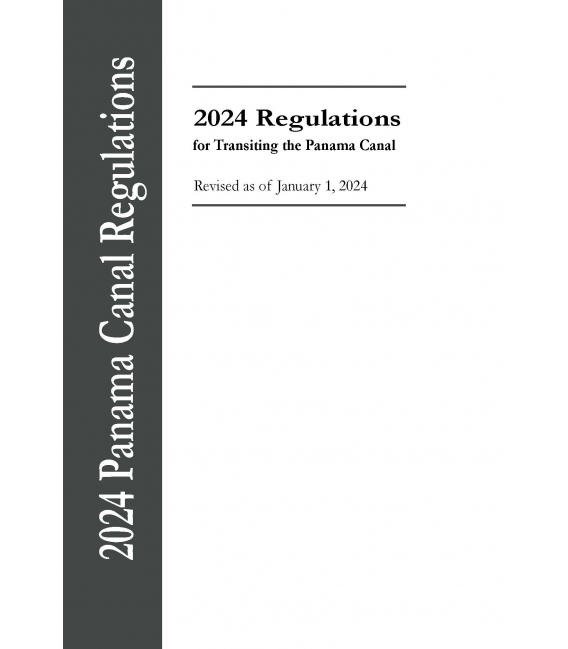 2024 Regulations for Transiting the Panama Canal (including CD-ROM)