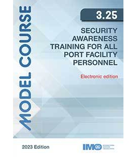 IMO e-Reader KTA325E Model Course: Security Awareness Training for all Port Facility Personnel, 2023 Edition