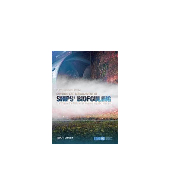 I662E - Control and Management of Ships’ Biofouling, 2012 Edition