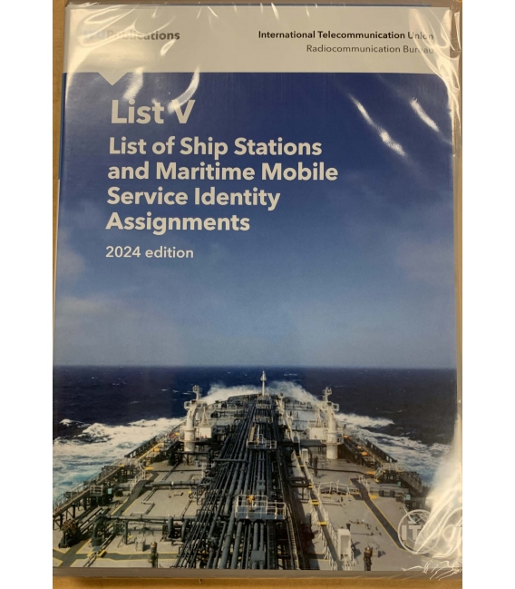 List V – List of Ship Stations and Maritime Mobile Service Identity Assignments, 2024 Edition