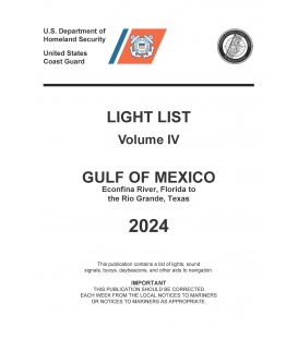 USCG Light List IV 2024: Gulf of Mexico Econfina River, Florida to the Rio Grande, Texas