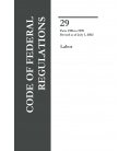 CFR Title 29 Parts 1926-1999 Labor Revised as of July 1, 2024