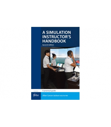 A Simulation Instructor's Handbook: A Practical Guide (2nd Edition,...