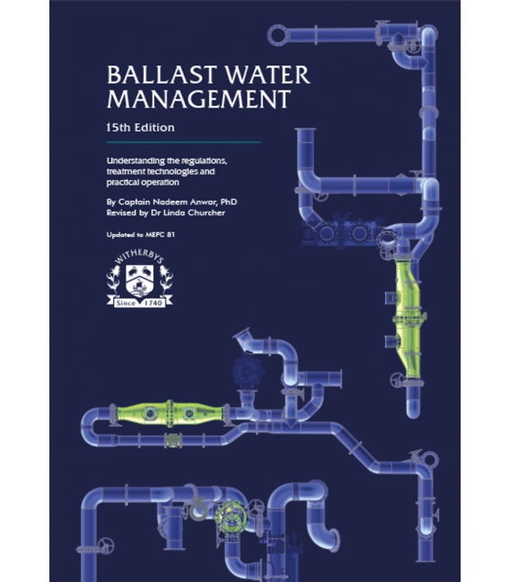 Ballast Water Management: Understanding the regulations and the treatment technologies available, 14th Edition, 2023