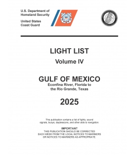 USCG Light List IV 2025: Gulf of Mexico Econfina River, Florida to the Rio Grande, Texas