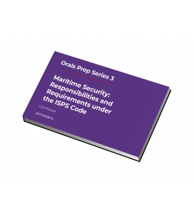 Orals Prep Series 3 - Maritime Security: Responsibilities & Requirements under the ISPS Code (2024)