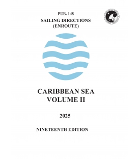 Sailing Directions Pub. 148 Caribbean Sea - Volume II, 19th Edition, 2025