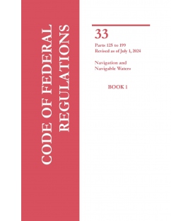 CFR Title 33 Parts 125-199 Navigation and Navigable Waters Revised as of July 1, 2024 ( 2-vol. set)